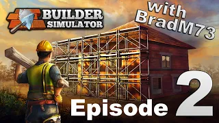 BUILDER SIMULATOR - Episode 2: Second Look!! Building with Blocks!!