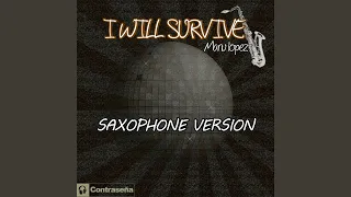 I Will Survive (Saxophone Version)