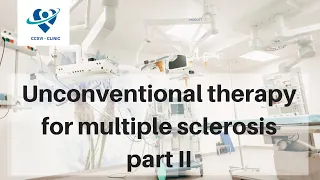 Unconventional treatment of multiple sclerosis part II - testimony of the first patient