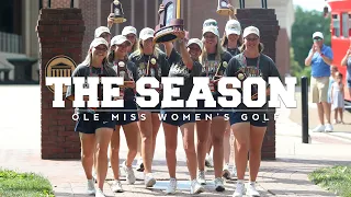 The Season: Ole Miss Women's Golf - National Champions (2021)