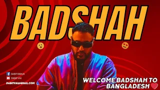 বাংলাদেশকে খুব ভালোবাসি! Welcome Badshah to Bangladesh | Badshah | Dabit vai