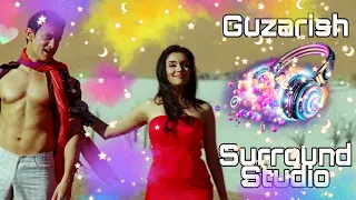 Guzarish - Ghajini (SURROUND 3D AUDIO) | Virtual 3D Audio HQ (🎧)