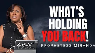 What's Holding You Back? God's Healing Room 🔥 EVENT| Prophetess Miranda | Nabi' Healing Center