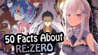 50 Facts About Re:Zero You Absolutely Must Know! (Re:Zero - Starting Life In Another World)