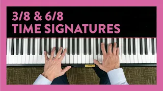 3/8 & 6/8 Time Signatures - Piano Lesson 173 - Hoffman Academy