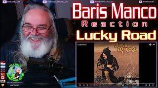 Baris Manco Reaction - Lucky Road - First Time Hearing - Requested