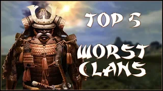 TOP 5 WORST CLANS - Total War: Shogun 2!