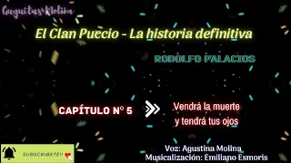 El Clan Puccio, La historia definitiva - Vendrá la muerte y tendrá tus ojos - AudioLibro Voz Real