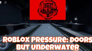 Doors but in an underwater base - Roblox Pressure