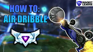 HOW TO AIR DRIBBLE! LEARN FROM A PRO! BEST MECHANIC IN ROCKET LEAGUE!