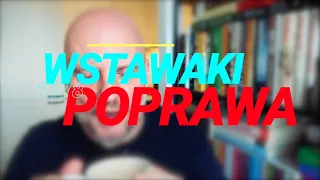 Wstawaki [#1178] Poprawa