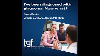 I've Been Diagnosed With Glaucoma. Now What?