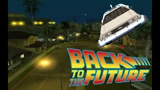 Grand Theft Auto: San Andreas - BTTF DeLorean (PC Mods Gameplay)