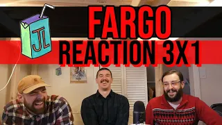 Fargo 3x1 REACTION