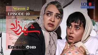Shahrzad Series S2_E10 [English subtitle] | سریال شهرزاد قسمت ۱۰ | زیرنویس انگلیسی