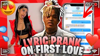 XXXTENTACION “CHANGES” LYRIC PRANK ON FIRST LOVE ❤️ **GONE RIGHT?!** 😨👀