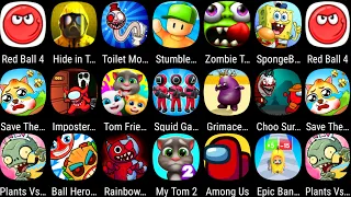 Tom Friends,Skibydi Toilet,Stumble Guys,Save The Doge,Plants Vs Zombies 2,Ball Hero,Grimace Survival