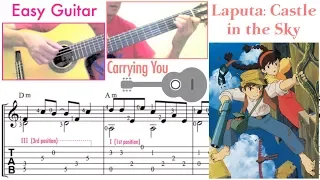 Carrying You / Laputa: Castle in the Sky (Easy Guitar) [Notation + TAB]