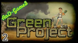 Green Project Прохождение #2 - Семена, Огород, Деревья.