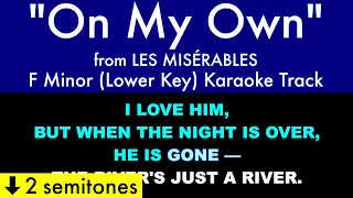 "On My Own" (Lower Key) from Les Misérables (F Minor) - Karaoke Track with Lyrics