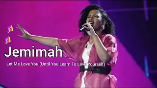 Jemimah | Let Me Love You