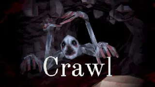 Crawl (Horror Game) - No Commentary