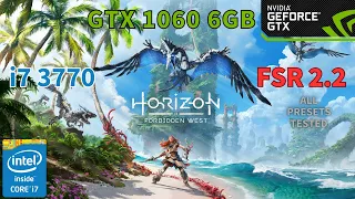 Horizon Forbidden West PC Performance Test | FSR 2.2 | GTX 1060 6GB | i7 3770 | 16 GB RAM