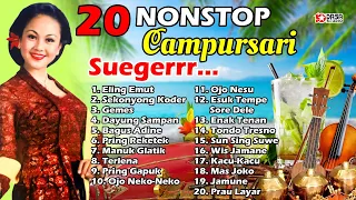 20 Nonstop CAMPURSARI " Suegerrrrrrr...Eling Emut