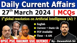 27 March 2024 | Current Affairs Today | Daily Current Affairs | Current affair 2024 | Dewashish Sir