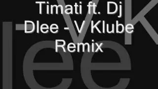 Timati ft. Dj Dlee - V Klube Remix