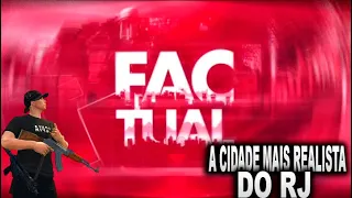 (FACTUAL RJ) TO DE VOLTA! A CIVIL CHEGOU PRA TACAR O TERROR!