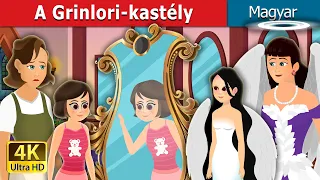 A Grinlori-kastély | The Way to Grinlor Story | Magyar Tündérmesék |@HungarianFairyTales