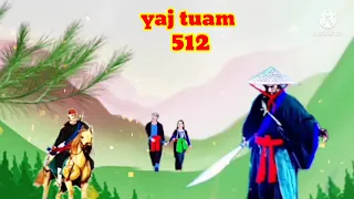 yaj tuam The Hmong Shaman warrior (part 512)31/5/2022