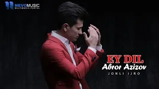 Abror Azizov - Ey dil (jonli ijro)