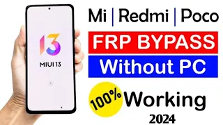 Xiaomi MIUI 13 FRP BYPASS (without pc)100% Working For All Mi/Redmi/Poco Mobile FRP Bypass poco,Mi