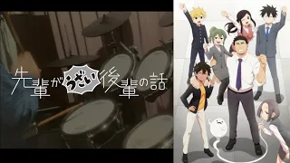 【先輩がうざい後輩の話】OP「アノーイング！さんさんウィーク！」叩いてみた。/ Senpaiga uzai Kouhai no hanashi  (Drum cover)