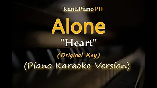 Alone  (Heart) - Original Key  (Piano Karaoke Version)