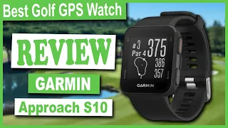 Garmin Approach S10 GPS Golf Watch Review - Best Golf GPS Watch