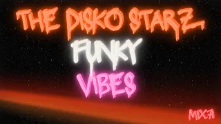 The Disko Starz Funky Vibes Mix  | (Vinyl Mix.71)