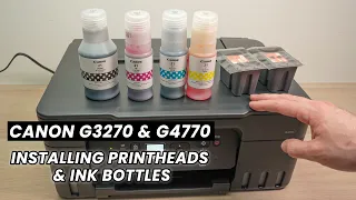 How to Install Printheads and Ink on Canon PIXMA MegaTank G3270 & G4770 Printer