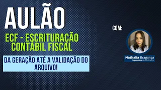 Aulão | ECF - Escrituração Contábil Fiscal