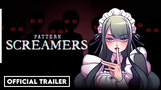 PATTERN SCREAMERS | Official Trailer