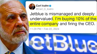 Carl Icahn will make BILLIONS destroying Jetblue. It's not the first time.