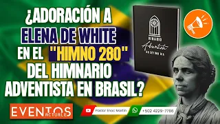 🔴 ADORACIÓN A ELENA G. DE WHITE EN BRASIL??? | El Espíritu de Profecía | Iglesia Adventista