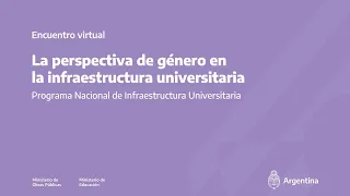 Diálogo sobre Perspectiva de Género e Infraestructura Universitaria