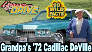 10 Wild Facts About Grandpa's '72 Cadillac DeVille - License to Drive