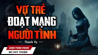 Truyện Ma - Vợ Đoạt Người  - Thờ Người Tình Cũ - MC Duy Thuận Kể Truyện Ma Kinh Hãi  @NHAMA