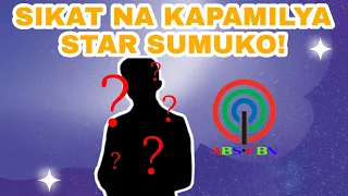 SIKAT NA KAPAMILYA STAR SUMUKO! ALAMIN ANG MGA DETALYE...