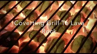 Coverting Grill to Lava Rock