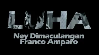 Luha - Ney Dimaculangan & Franco Amparo (Rivermaya Cover)